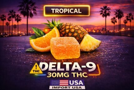 Delta-9 Gummies – 30 mg TROPICAL | Qualité Premium | Import USA 🇺🇸