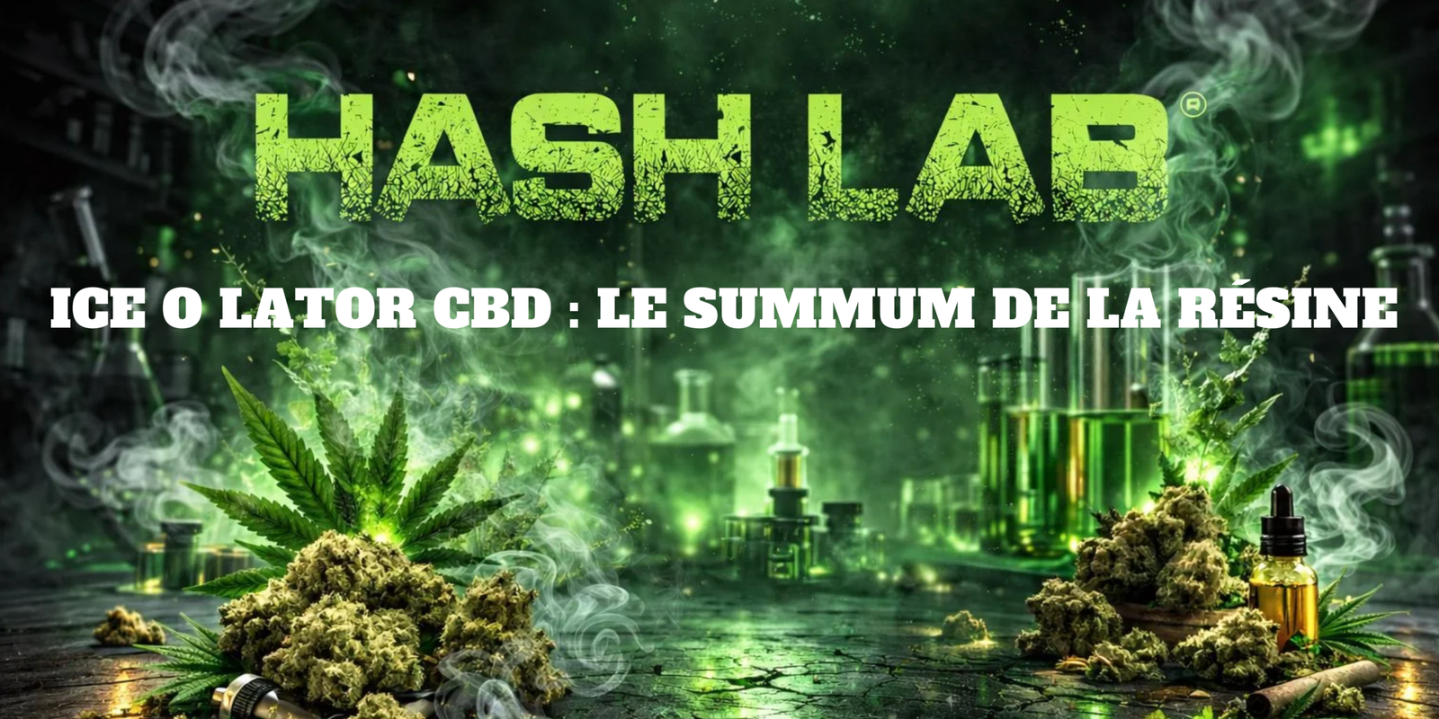 Ice O Lator CBD Le summum de la résine